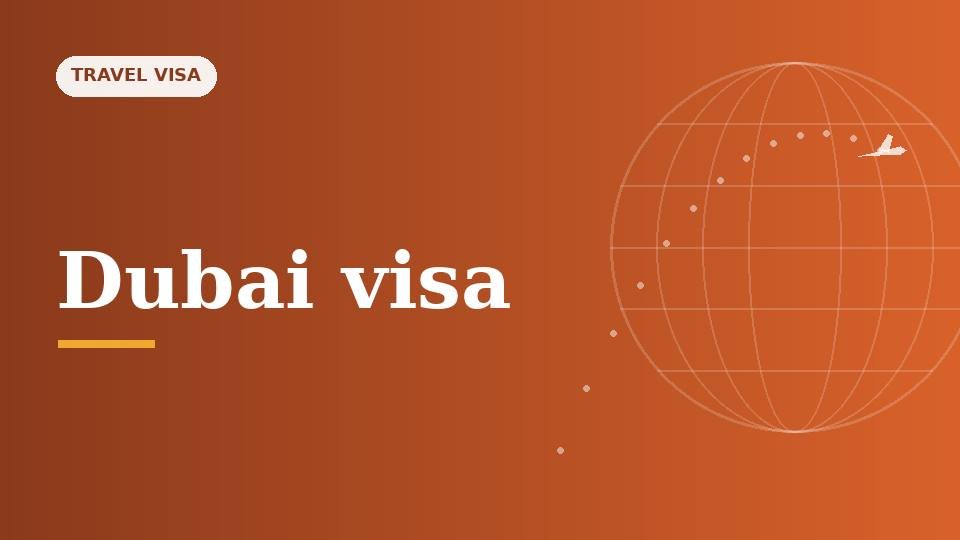 Dubai and UAE Tourist Visa for Indians