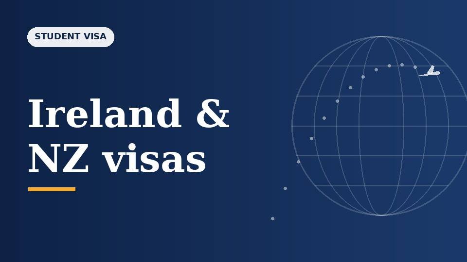 Ireland and New Zealand Student Visas: A Guide for Indian Students