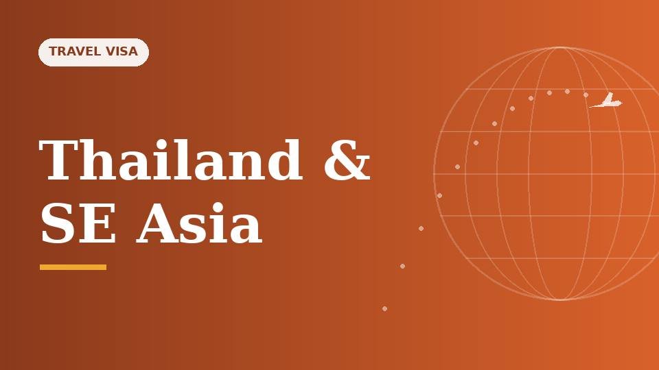 Thailand and Southeast Asia: Visa Rules for Indians